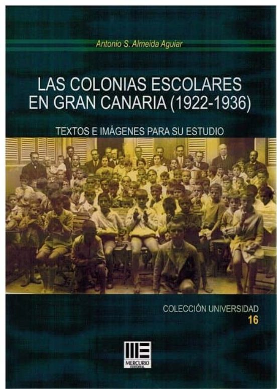 Las Colonias Escolares En Gran Canaria : Texto E Imagen Par