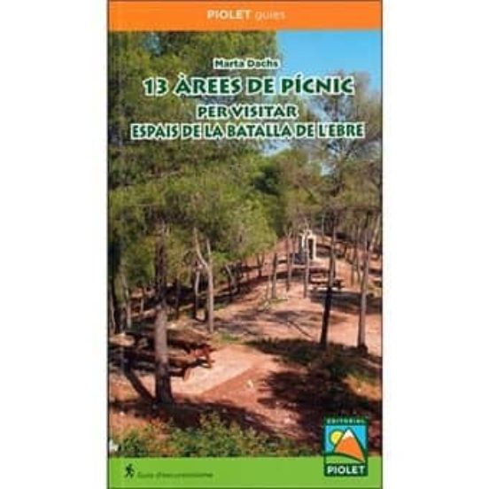 13 Àrees De Pícnic Per Visitar Espais De La Batalla De L'Ebre