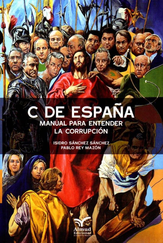 C De España. Manual Para Entender La Corrupcion