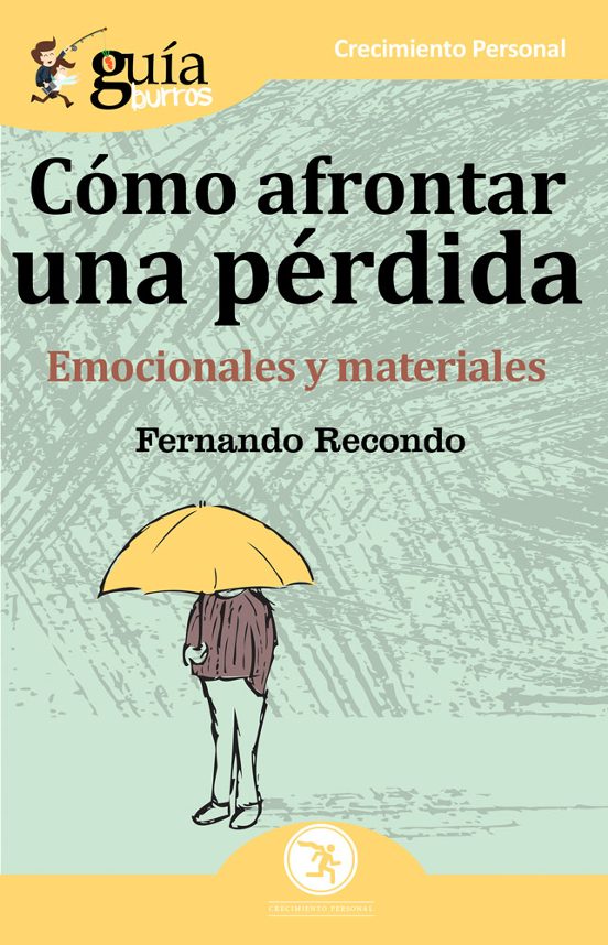Guiaburros Como Afrontar Una Perdida: Emocionales Y Materiales