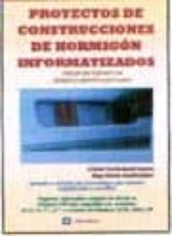 Proyectos De Construcciones De Hormigon Informatizados: Manejo De L So