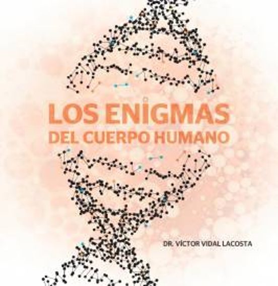 Los Enigmas Del Cuerpo Humano