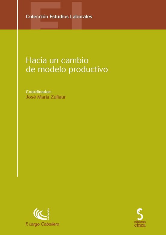 Hacia Un Cambio De Modelo Productivo