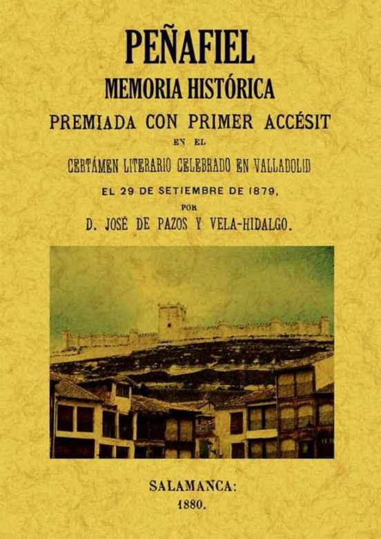 Peñafiel: Memoria Historica