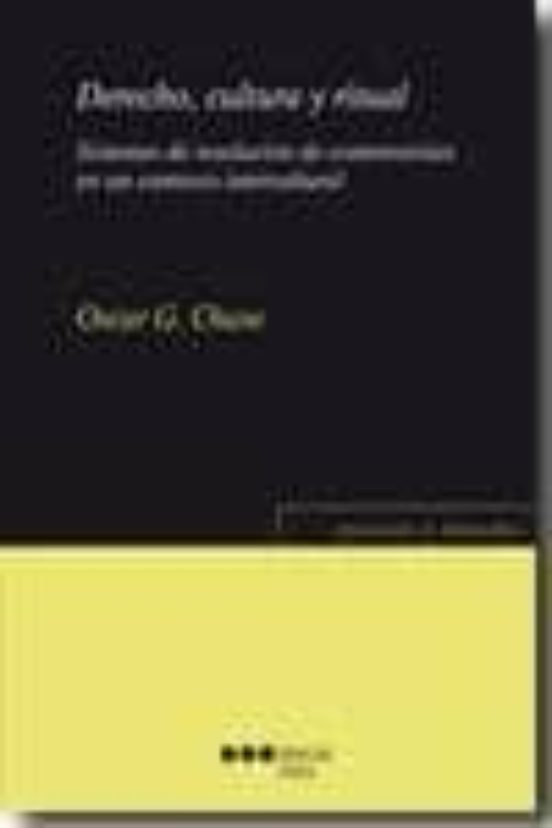 Derecho Cultura Y Ritual: Sistemas De Resolucion De Controversia S En