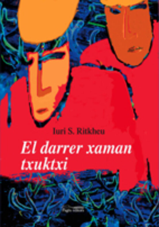 El Darrer Xaman Txuktxi