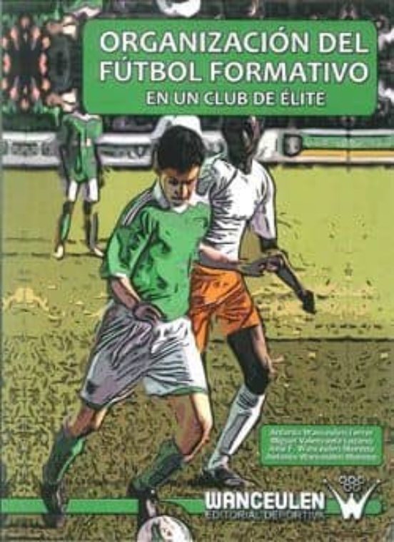 Organización Del Fútbol Formativo En Un Club De Élite