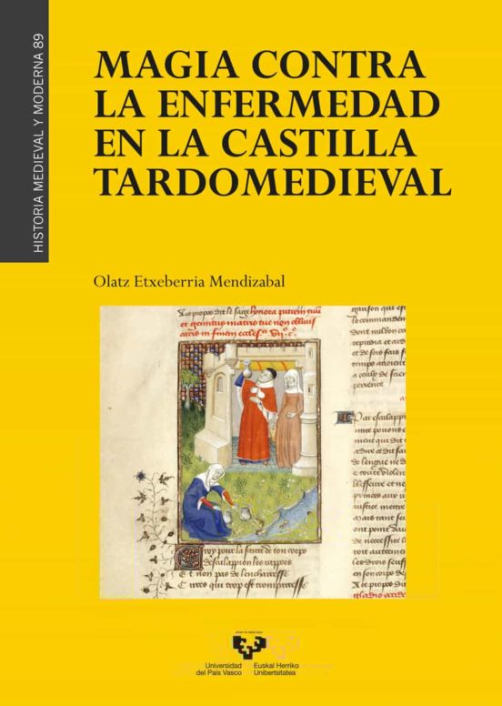 Magia Contra La Enfermedad En La Castilla Tardomedieval