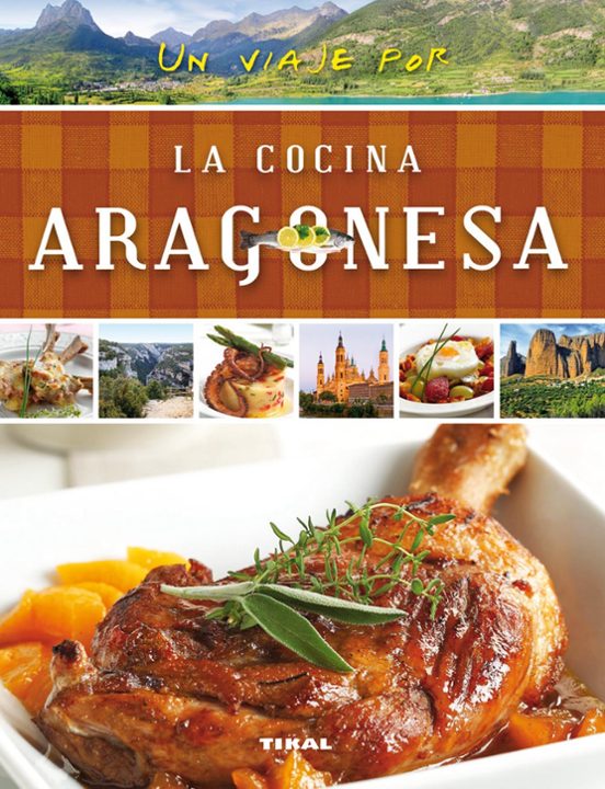 Un Viaje Por La Cocina Aragonesa