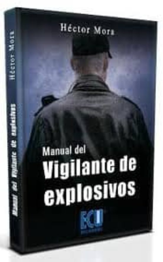 Manual Del Vigilante De Explosivos