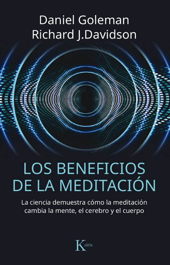 Los Beneficios De La Meditacion: La Ciencia Demuestra Como La Meditaci