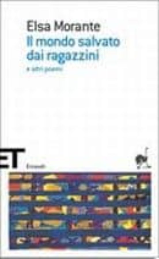 Il Mondo Salvato Dai Ragazzini E Altri Poemi