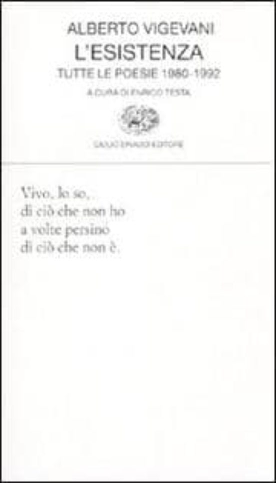 L Esistenza Tutte le Poesie 1980-1992