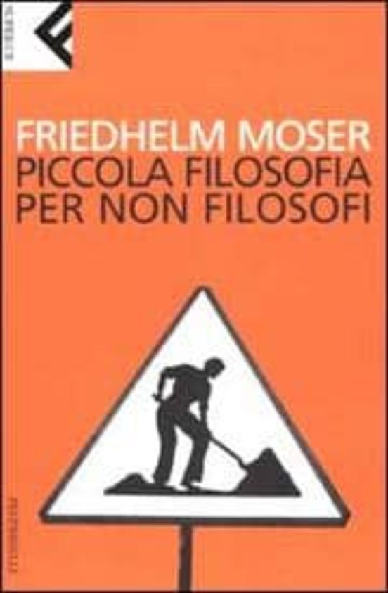 Piccola Filosofia Per Non Filosofi