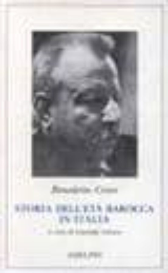 Storia Dell Eta Barocca in Italia. Pensiero. Poesia e Letteratura . VI