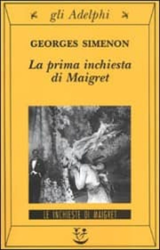 La Prima Inchiesta Di Maigret