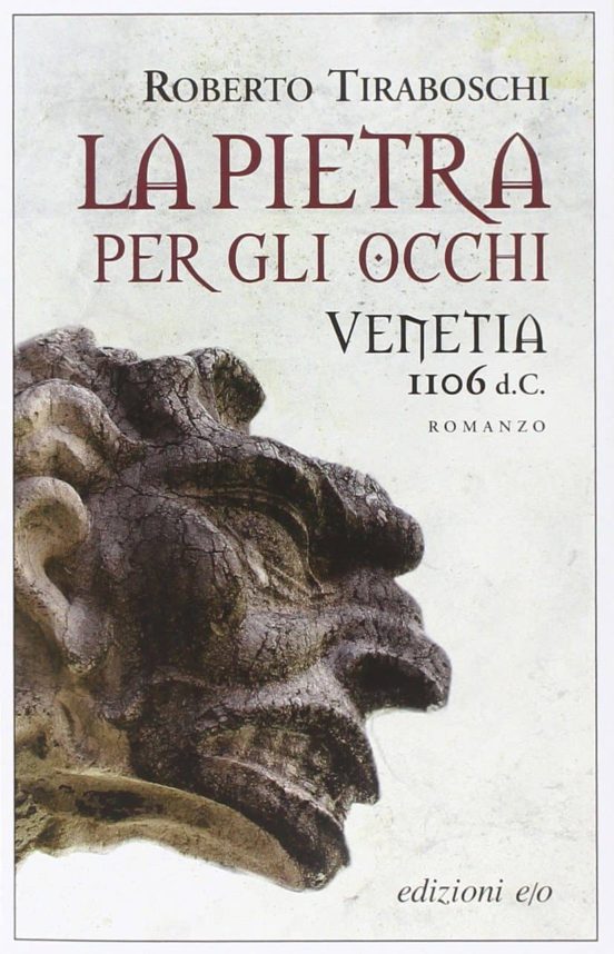 La Pietra per Gli Occhi: Venetia 1106 D.c
