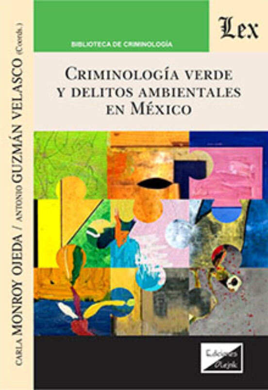 Criminologia Verde Y Delitos Ambientales En Mexico