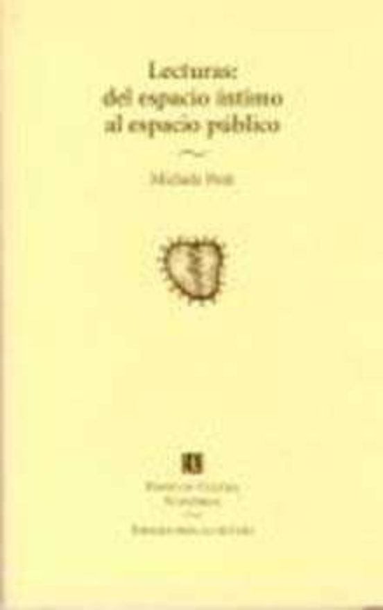 Lecturas: Del Espacio Intimo Al Espacio Publico