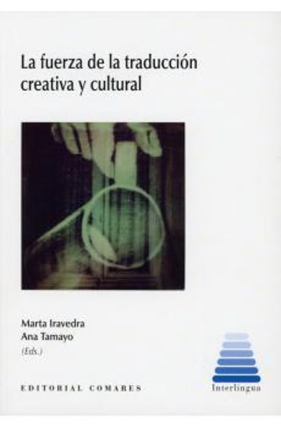 Fuerza De La Traducción Creativa Y Cultural