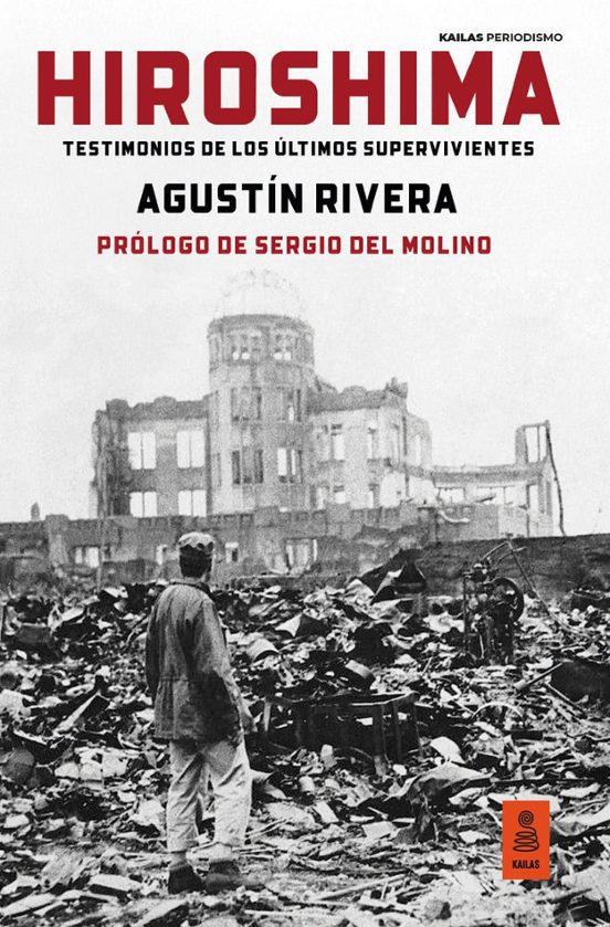 Hiroshima. Testimonios De Los Últimos Supervivientes