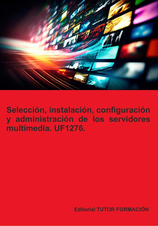 Uf1276 Selección Instalación Configuración Y Administración De Los Ser