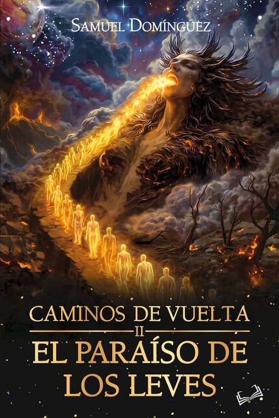 El Paraíso De Los Leves. Caminos De Vuelta Ii