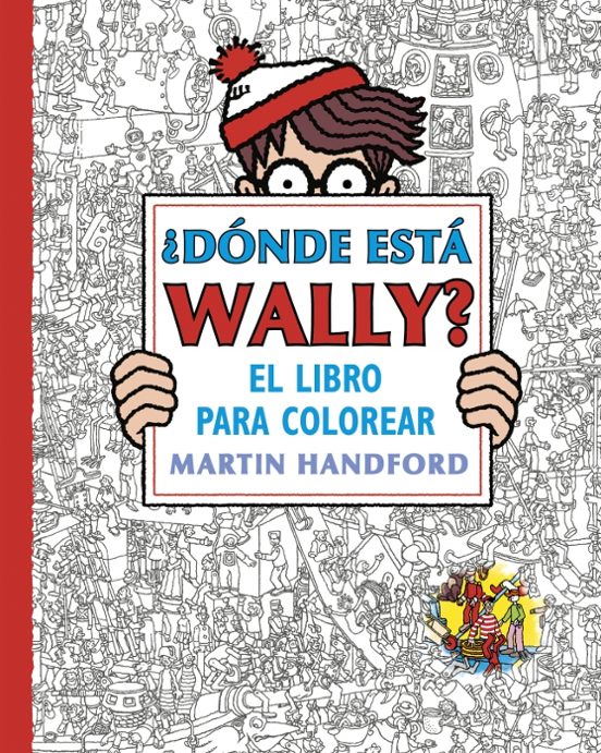¿Dónde está Wally? - ¿Dónde está Wally? El libro para colorear
