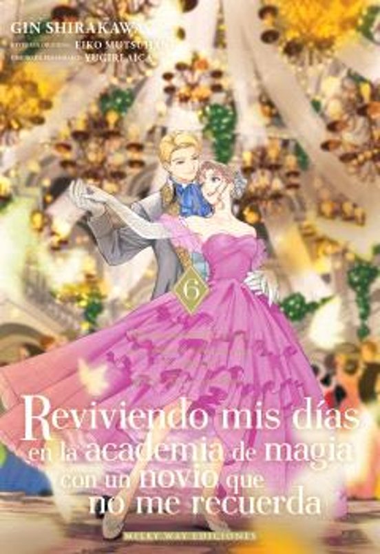 Reviviendo mis días en la academia de magia con un novio que no me recuerda 6