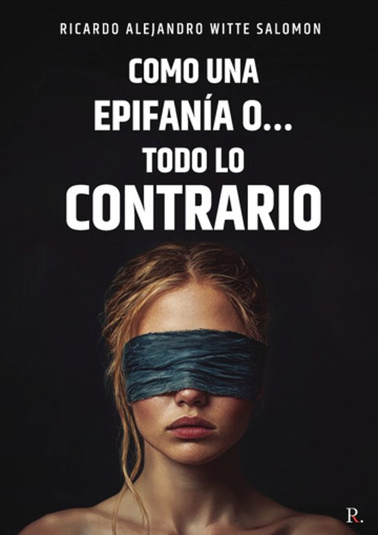 Como Una Epifanía O... Todo Lo Contrario