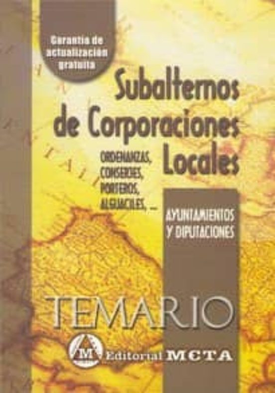Subalternos De Corporaciones Locales: Temario: Ayuntamientos Y Di Puta