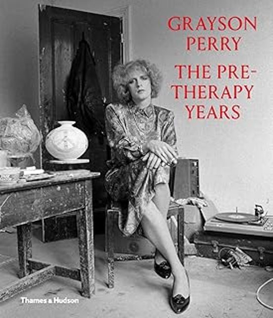 Grayson Perry: The Pre-therapy Years