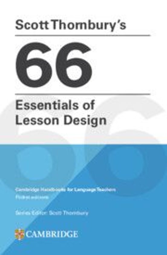 Scott Thornbury S 66 Essentials of Lesson Design Paperback