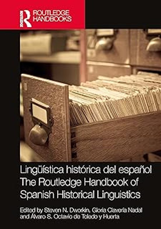 Linguistica Historica Del Espanol / The Routledge Handbook Of Spanish