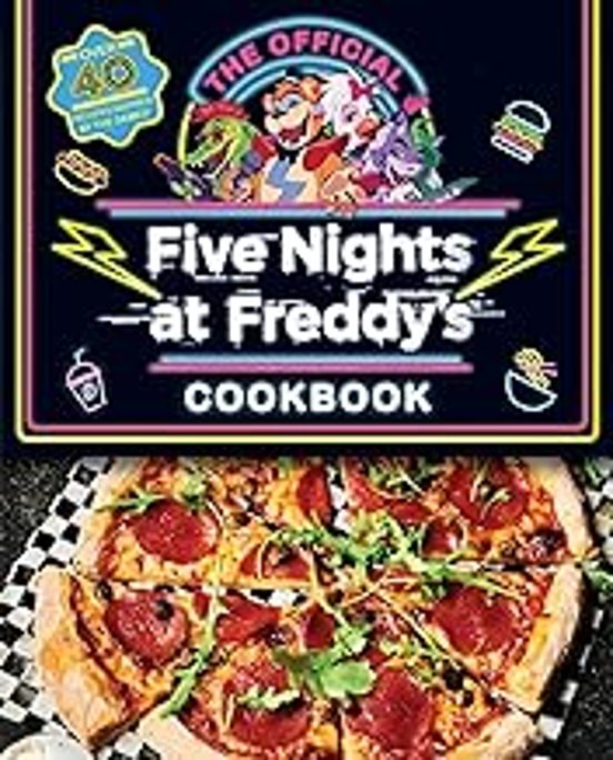 Five Nights At Freddy S Cook Book
