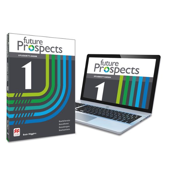 Future prospects 1 Student's book: libro de texto y versión digital