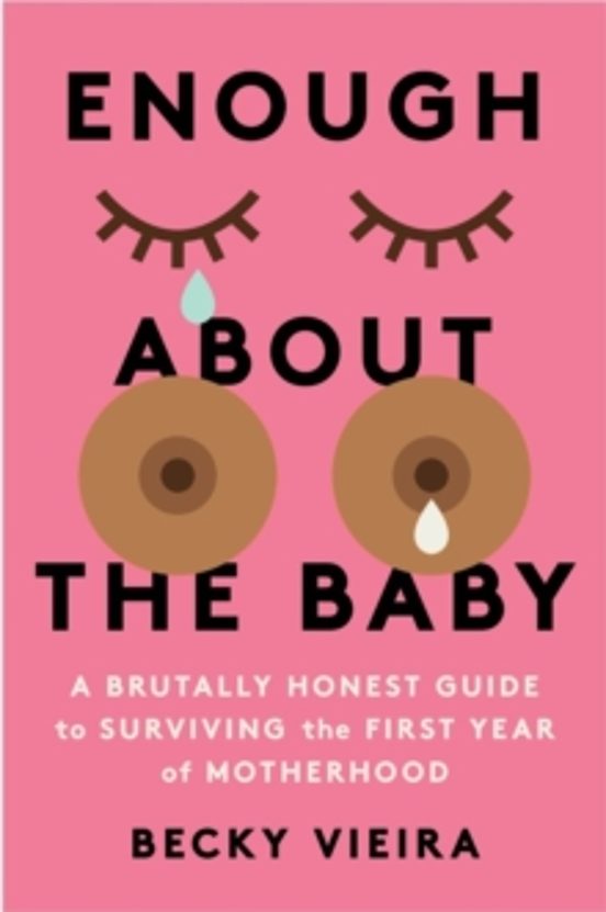 Enough About The Baby