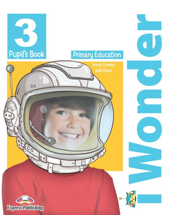 Iwonder 3º Educacion Primaria Pupils Book Ed 2019