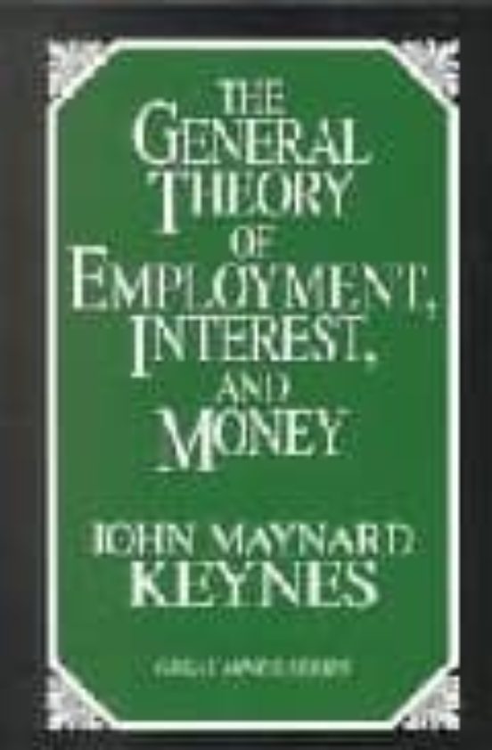 The General Theory Of Employment Interest And Money