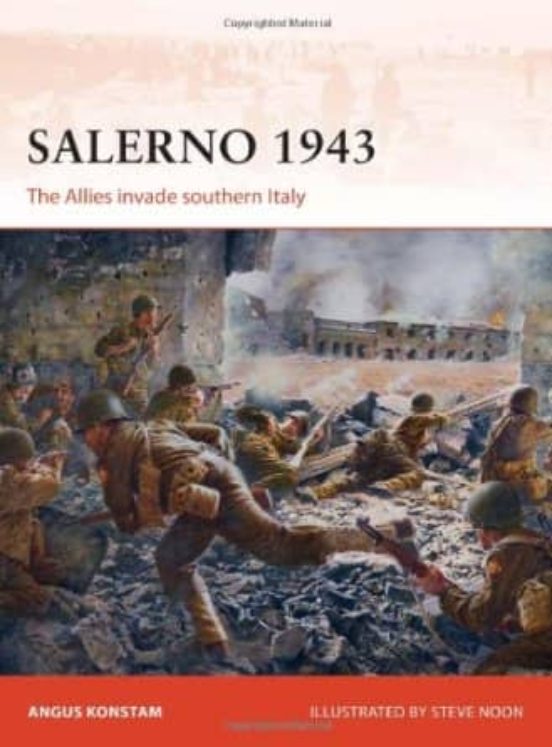 Salerno 1943: The Allies Invade Southern Italy