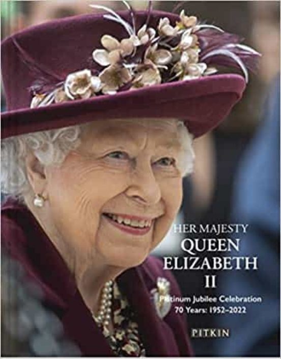 Her Majesty Queen Elizabeth Ii Platinum Jubilee Celebration: 70 Years