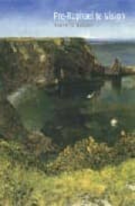 Pre-raphaelite Vision: Truth To Nature