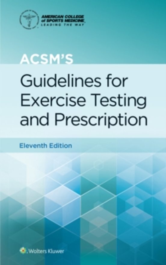 Acsms Guidelines For Exercise Testing And Prescription