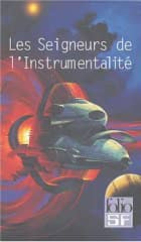 Les Seigneurs De L Instrumentalite