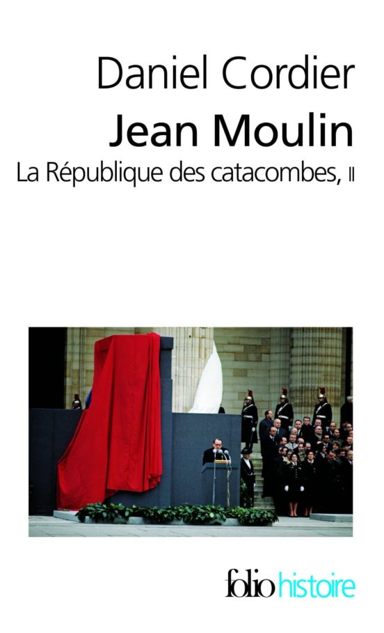 Jean Moulin: La République Des Catacombes Volume 2