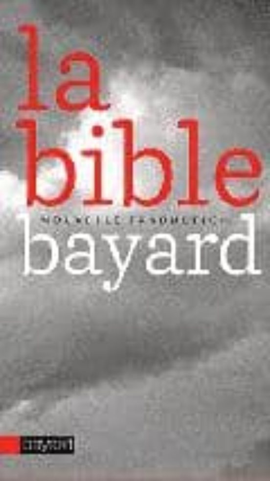 La Bible: Nouvelle Traduction