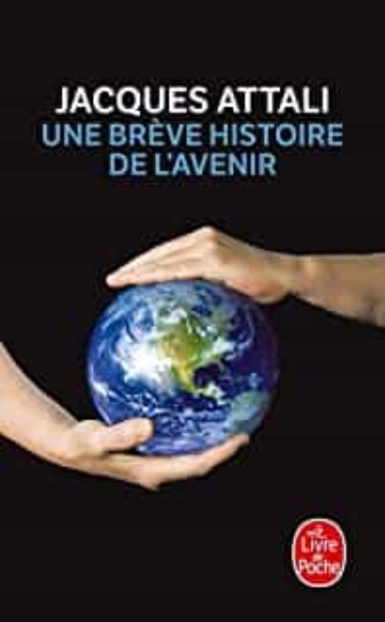 Une Brève Histoire De L Avenir