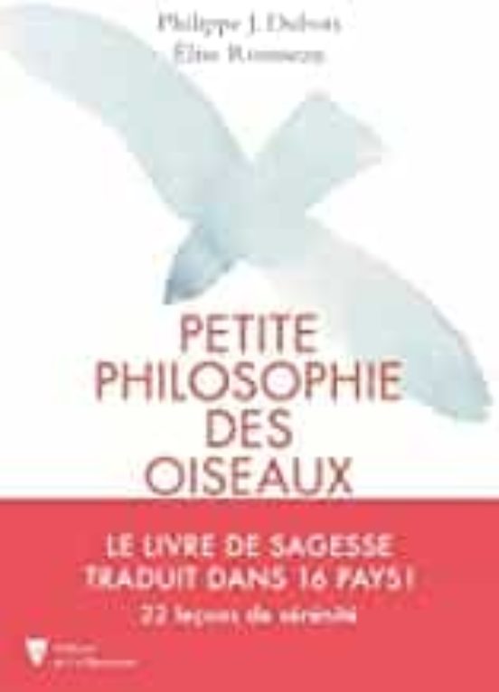Petite Philosophie Des Oiseaux