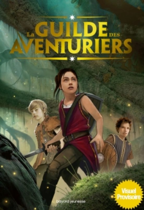 La Guilde des Aventuriers Tome 01