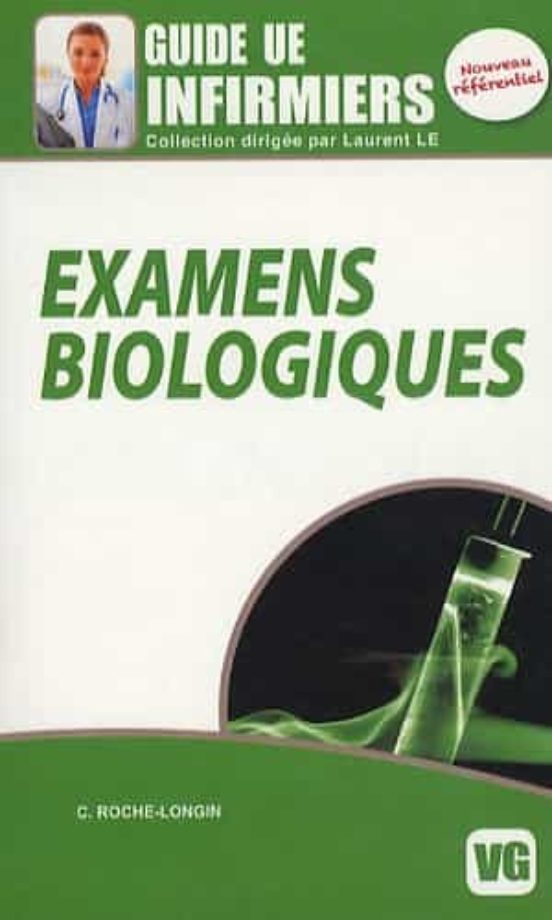 Examens Biologiques : Guide Ue Infirmiers